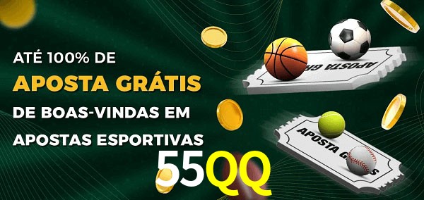 55QQ Ate 100% de Aposta Gratis